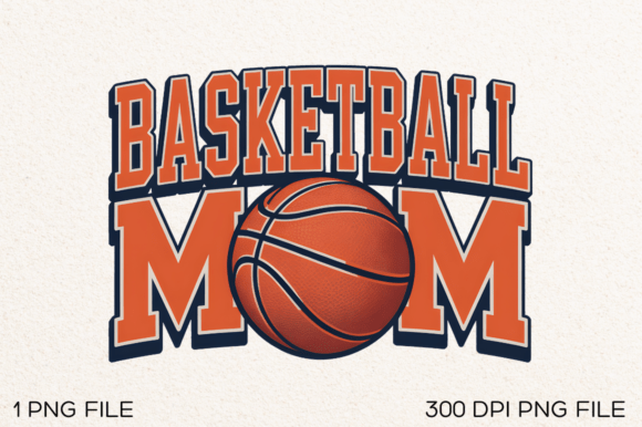 Basketball Mom PNG: Graphics for T-Shirt Designs