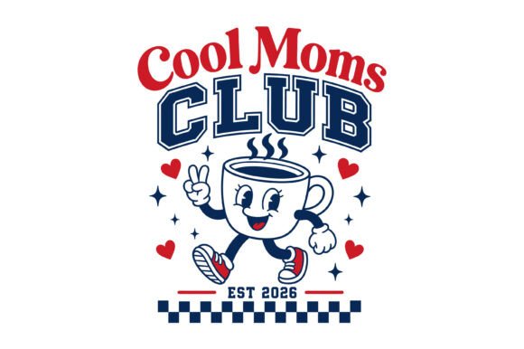 Cool Moms Club Coffee Mom Design: Graphics for T-Shirt Designs