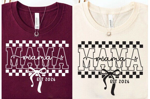Mama EST 2026 Graphics: Fresh T-Shirt Designs