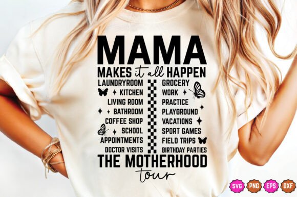 Mama Makes It All Happen SVG: Graphics for T-Shirt Designs