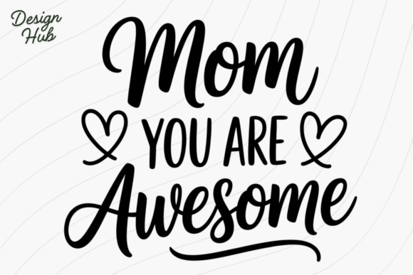 Mom You Are My World PNG SVG: Graphics for T-Shirt Designs