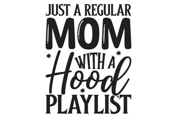 Review: Just a Regular Mom with a Hood Playlist Design