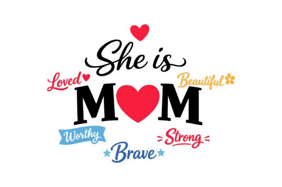 She is Mom: Bold Graphics for T-Shirt Designs