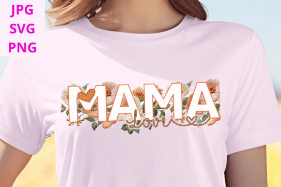 Soft Floral Mama SVG: Graphics for T-Shirt Designs