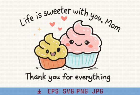 Sweet Cupcake Mom Design: Graphics for T-Shirt Designs
